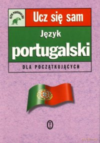 Język portugalski dla początkujących [KSIĄŻKA]