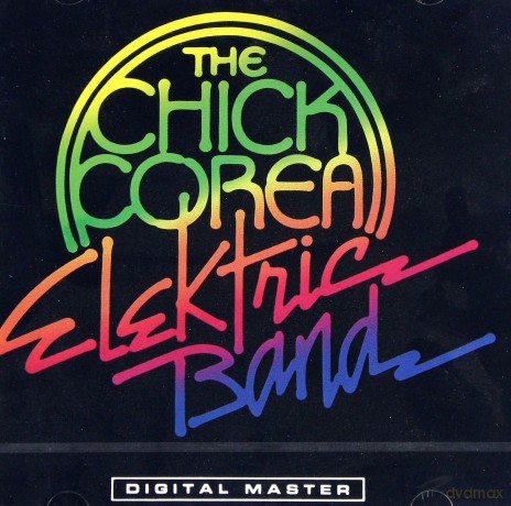 Chick Corea Elektric Band: The Chick Corea Elektric Band [CD]