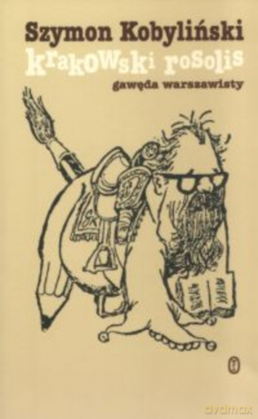 Krakowski rosolis. Gawęda warszawisty [KSIĄŻKA]