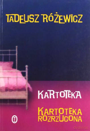 Kartoteka. Kartoteka rozrzucona - Tadeusz Różewicz [KSIĄŻKA]