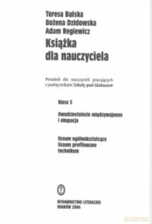 Książka dla nauczyciela. Dwudziestolecie i okupacja - Teresa Bulska [KSIĄŻKA]