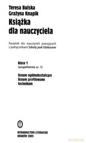 Książka dla nauczyciela. Klasa 1 (uzupełnienia cz. 1) - Teresa Bulska [KSIĄŻKA]