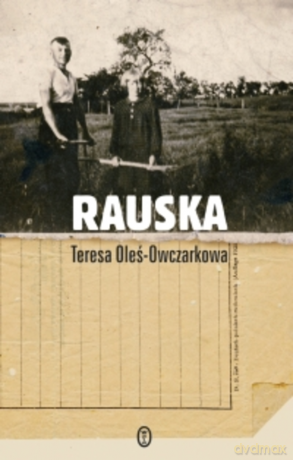 Rauska - Teresa Oleś-Owczarkowa [KSIĄŻKA]