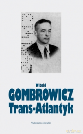 Trans-Atlantyk - Witold Gombrowicz [KSIĄŻKA]