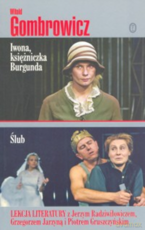 Iwona, księżniczka Burgunda. Ślub. - Witold Gombrowicz [KSIĄŻKA]