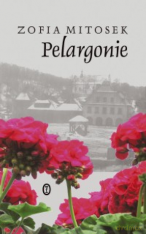 Pelargonie - Zofia Mitosek [KSIĄŻKA]