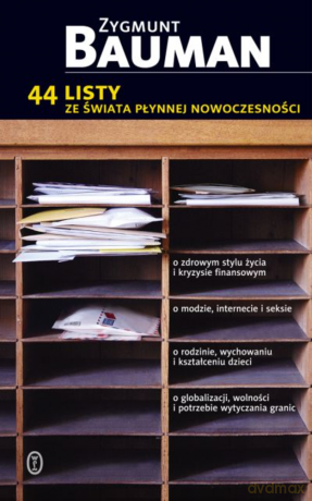 44 listy ze świata płynnej rzeczywistości - Zygmunt Bauman [KSIĄŻKA]