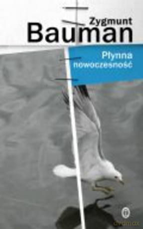 Płynna nowoczesność - Zygmunt Bauman [KSIĄŻKA]