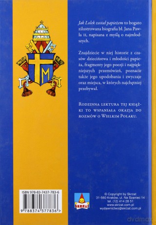 Jak Lolek został papieżem. Opowieść o błogosławionym Janie Pawle II (oprawa twarda) - Mariusz Wollny [KSIĄŻKA]