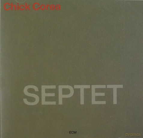 Chick Corea: Septet [CD]