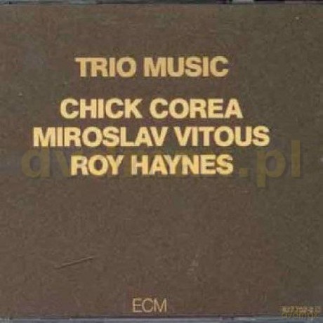 Chick Corea: Trio Music [CD]