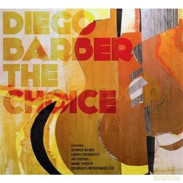 Diego Barber: The Choice (digipack) [CD]