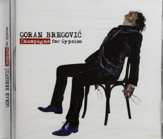 Goran Bregovic: Champagne For Gypsies [CD]