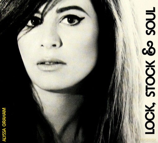 Alyssa Graham: Lock Stock And Soul [CD]