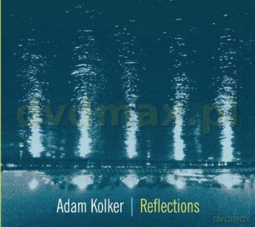 Adam Kolker: Reflections [CD]