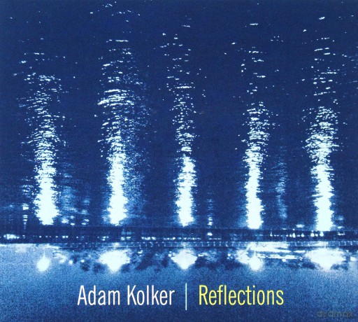 Adam Kolker: Reflections [CD]