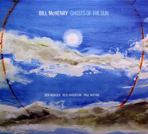 Bill Mchenry: Ghosts Of The Sun [CD]