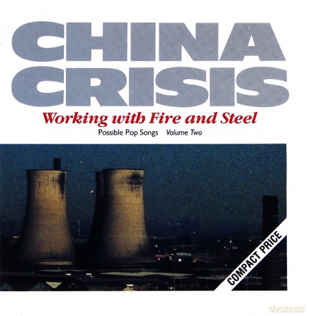 China Crisis: Working With Fire And Steel [CD]