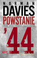 Powstanie '44 - Norman Davies [KSIĄŻKA]