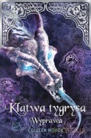 Klątwa tygrysa. Wyprawa - Colleen Houck [KSIĄŻKA]