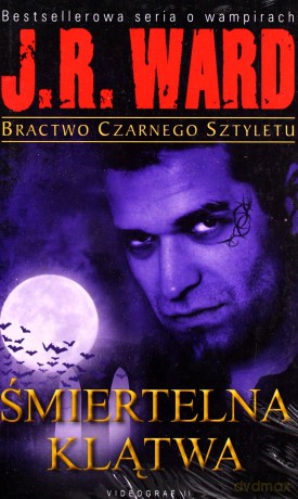 Bractwo Czarnego Sztyletu Tom 5. Śmiertelna klątwa - Ward J.R. [KSIĄŻKA]