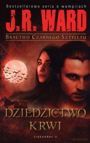 Bractwo Czarnego Sztyletu T.6 Dziedzictwo Krwi - Ward J.R. [KSIĄŻKA]