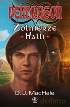 Pendragon Żołnierze halli - D.J. Machalle [KSIĄŻKA]