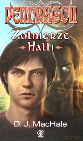 Pendragon Żołnierze halli - D.J. Machalle [KSIĄŻKA]