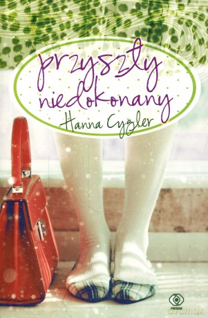Przyszły niedokonany - Hanna Cygler [KSIĄŻKA]