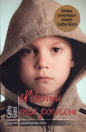 Nikomu nie powiem - Cathy Glass [KSIĄŻKA]