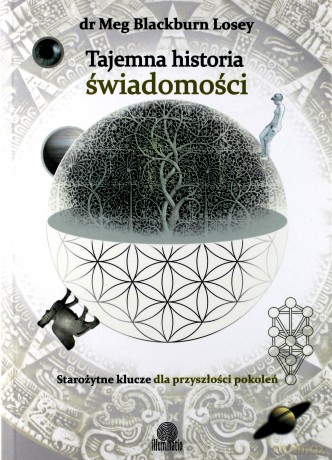 Tajemna historia świadomości - Meg Blackburn Losey [KSIĄŻKA]