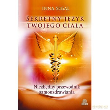 Sekretny język twojego ciała - Inna Segal [KSIĄŻKA]