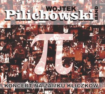 Wojtek Pilichowski Band: Koncert na zamku Kliczków (digipack) [CD]