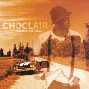 Choclair: Memoirs Of Blake Savage [CD]