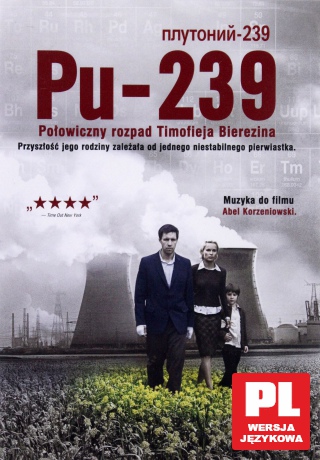 PU-239 Połowiczny rozpad Timofieja Bierezina [DVD]