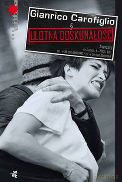 Ulotna doskonałość - Gianrico Carofiglio [KSIĄŻKA]
