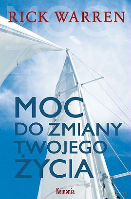 Moc do zmiany twojego życia [KSIĄŻKA]