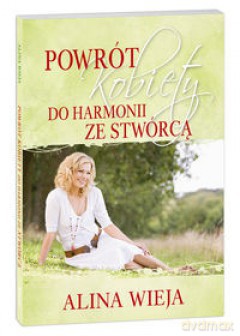 Powrót kobiety do harmonii ze Stwórcą [KSIĄŻKA]