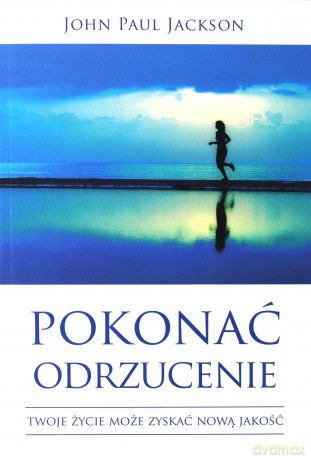 Pokonać odrzucenie [KSIĄŻKA]