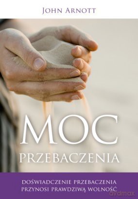Moc przebaczenia [KSIĄŻKA]