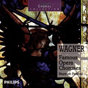 Choral Collection Bayreuth Festival: Wagner Famous Opera Choruses [CD]