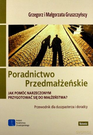 Poradnictwo przedmałżeńskie [KSIĄŻKA]