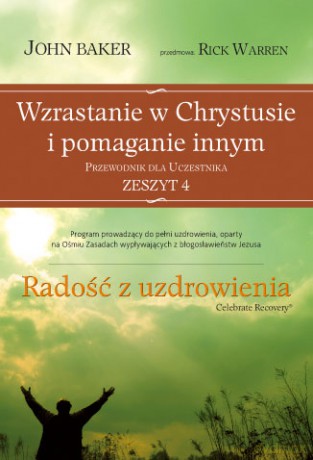 Radość z uzdrowienia - przewodnik dla uczestnika 4 [KSIĄŻKA]