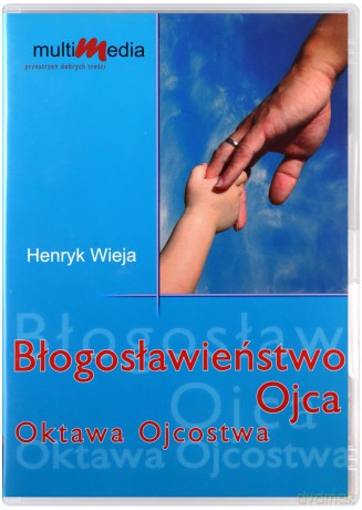 Błogosławieństwo ojca, oktawa ojcostwa [AUDIOBOOK] [CD]