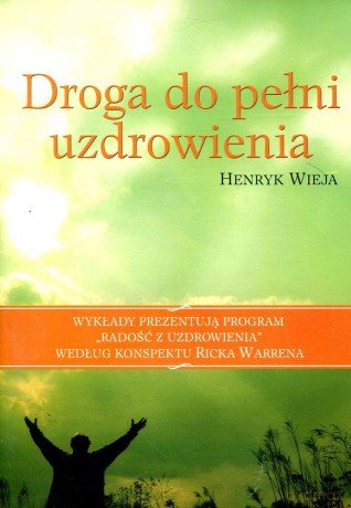 Droga do pełni uzdrowienia [AUDIOBOOK] [CD-MP3]