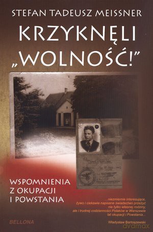 Krzyknęli Wolność - Stefan T. Meissner [KSIĄŻKA]