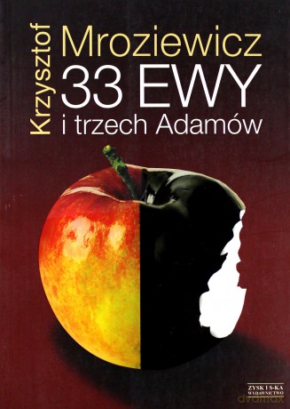 33 Ewy i trzech Adamów - Krzysztof Mroziewicz [KSIĄŻKA]