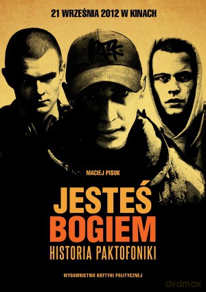 Jesteś Bogiem. Historia Paktofoniki (Paktofonika) - Maciej Pisuk [KSIĄŻKA]