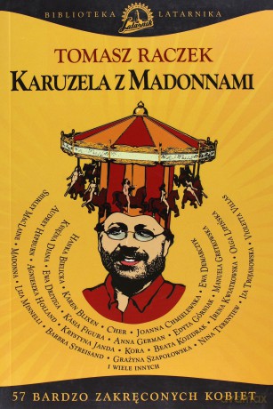 Karuzela z madonnami - Tomasz Raczek [KSIĄŻKA]