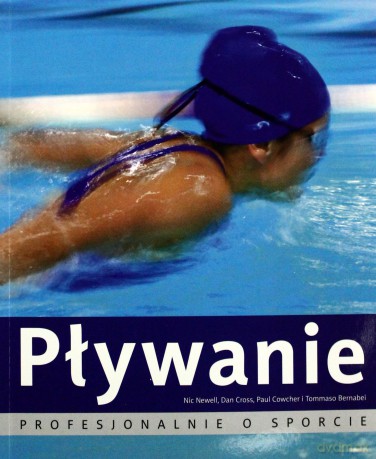 Pływanie. Profesjonalnie o sporcie [KSIĄŻKA]